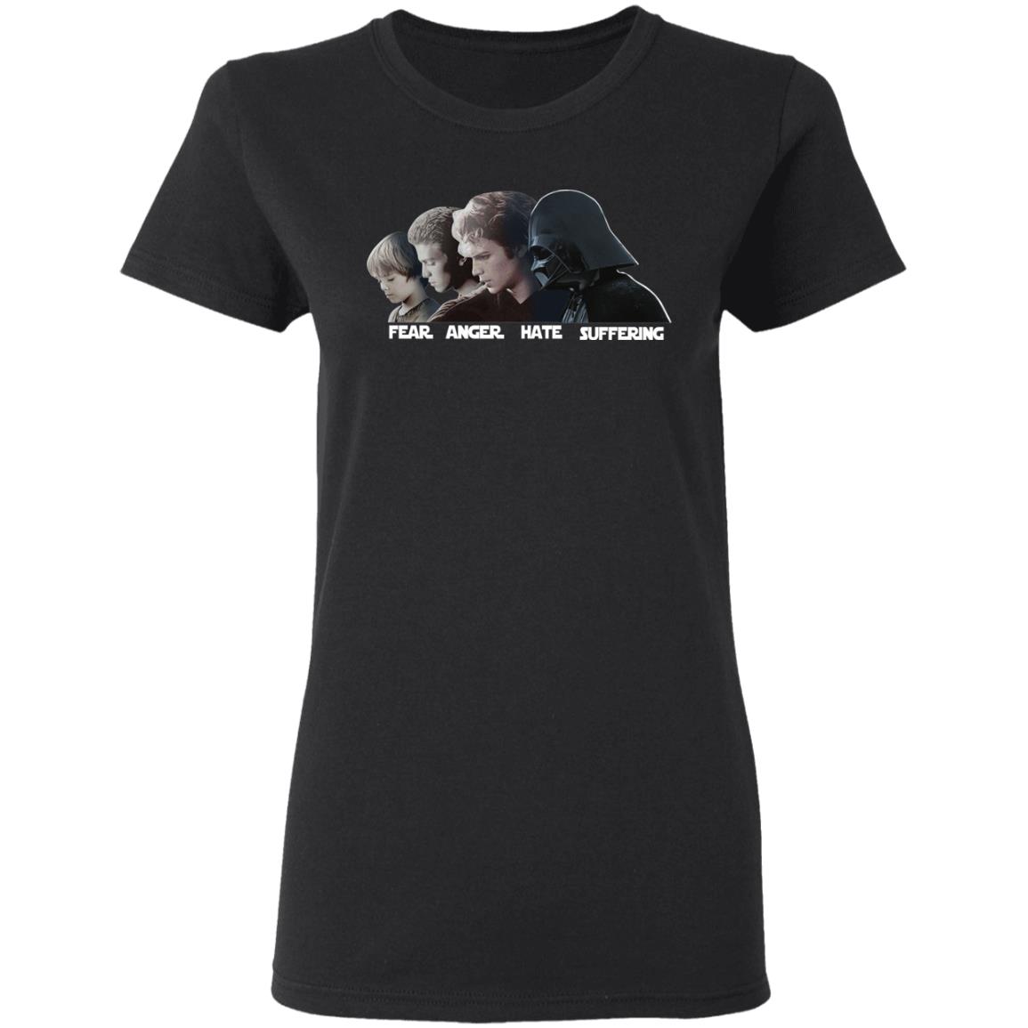 Fear Anger Hate Suffering Shirt, Hoodie, Tank