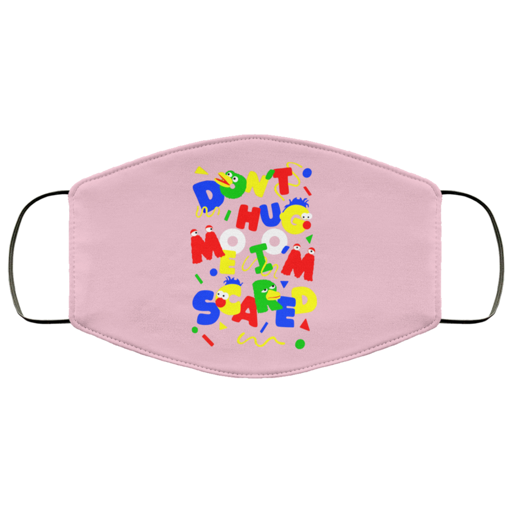 Don’t Hug Me I’m Scared Face Mask