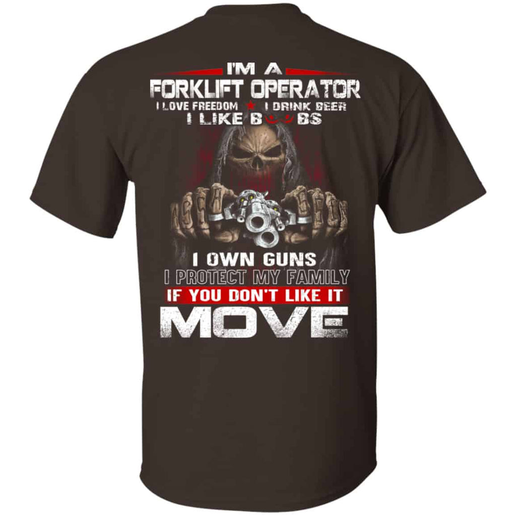 I’m A Forklift Operator I Love Freedom I Drink Beer I Like Boobs I Own Guns Shirt, Hoodie, Tank