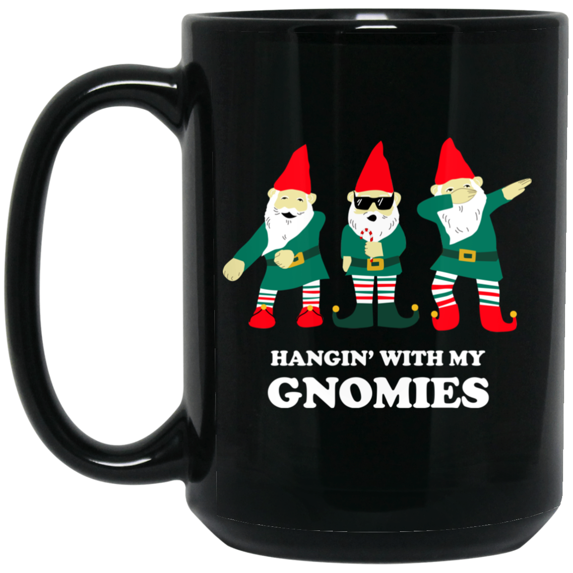 Hangin’ With My Gnomies Mug
