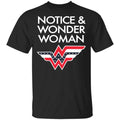 Notice And Wonder Woman Shirt, Hoodie, Tank