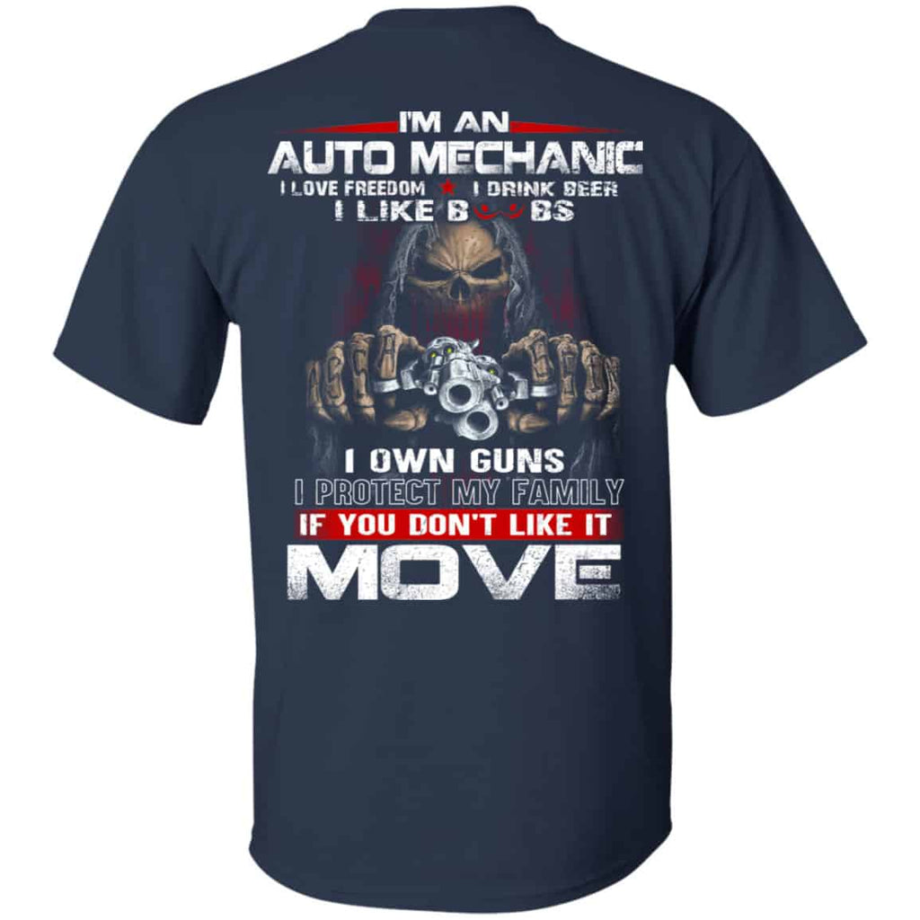 I’m An Auto Mechanic I Love Freedom I Drink Beer I Like Boobs I Own Guns Shirt, Hoodie, Tank