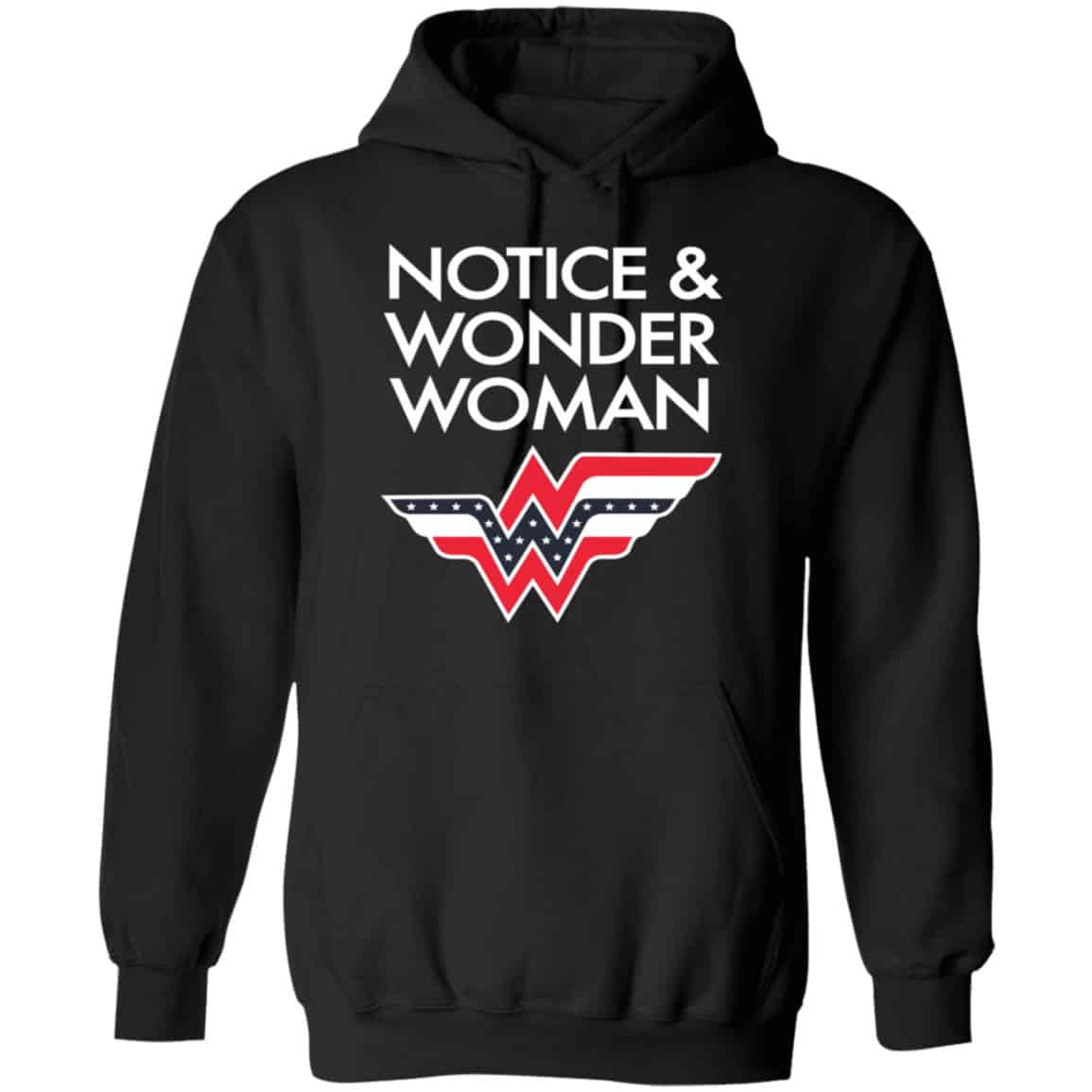 Notice And Wonder Woman Shirt, Hoodie, Tank