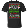 Be Nice To The Advanced Auto Parts Employee Santa Is Watching Christmas Sweater, Shirt, Hoodie