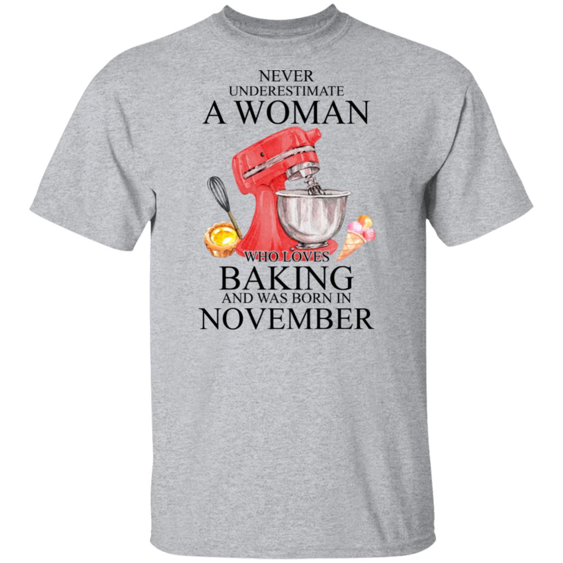 A Woman Who Loves Baking And Was Born In November Shirt, Hoodie, Tank