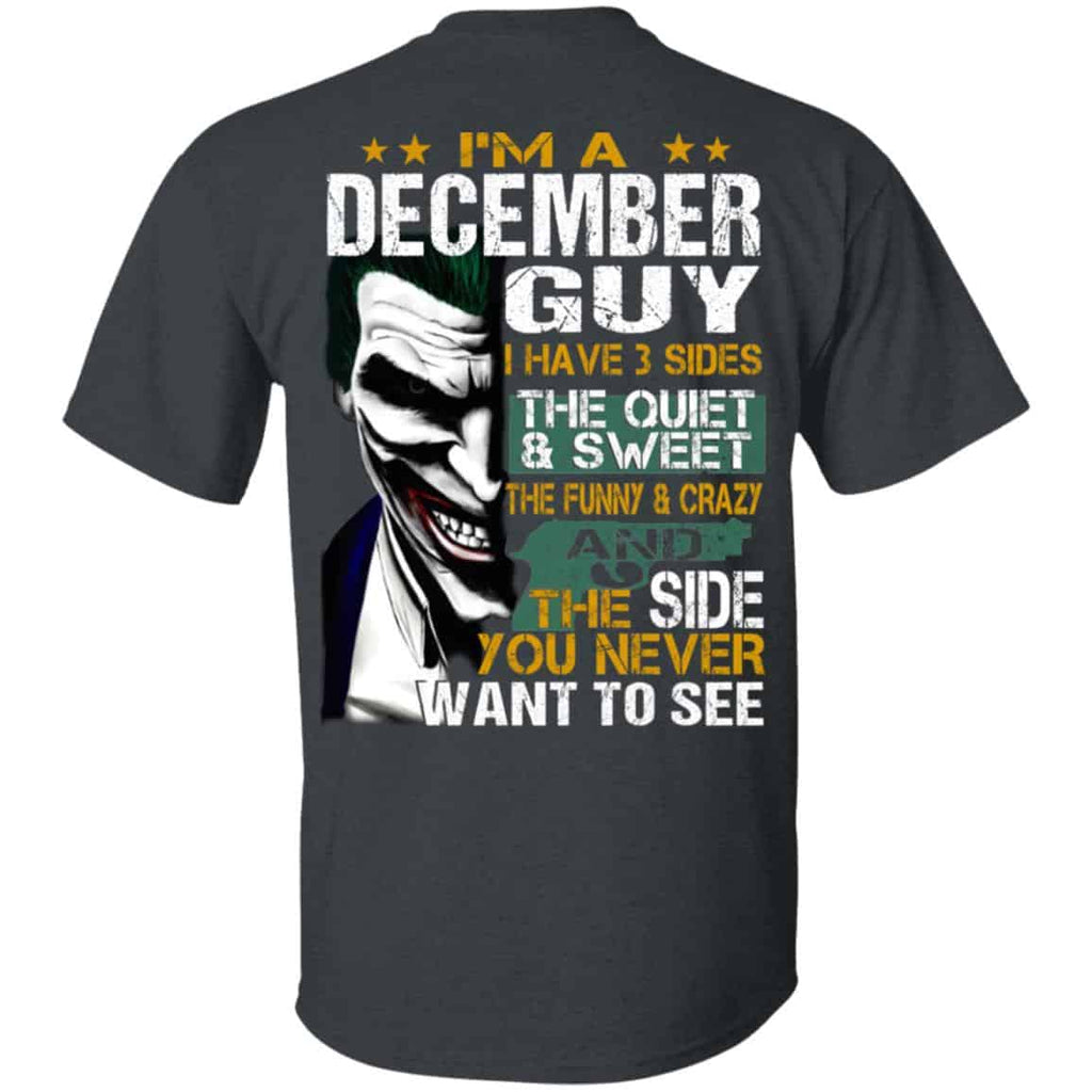 Joker December Guy Have 3 Sides The Quiet And Sweet Shirt, Hoodie, Tank