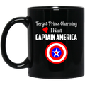 Forget Prince Charming I Want Captain America Mug