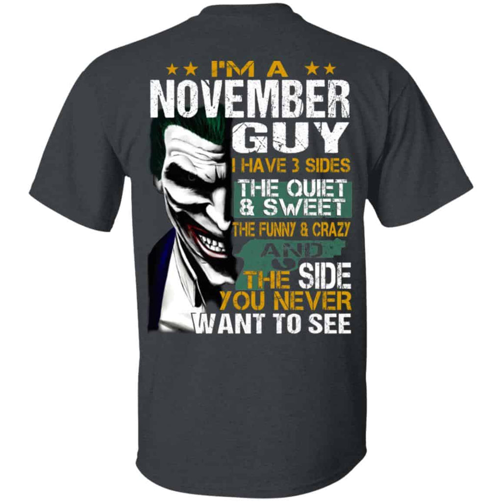 Joker November Guy Have 3 Sides The Quiet And Sweet Shirt, Hoodie, Tank