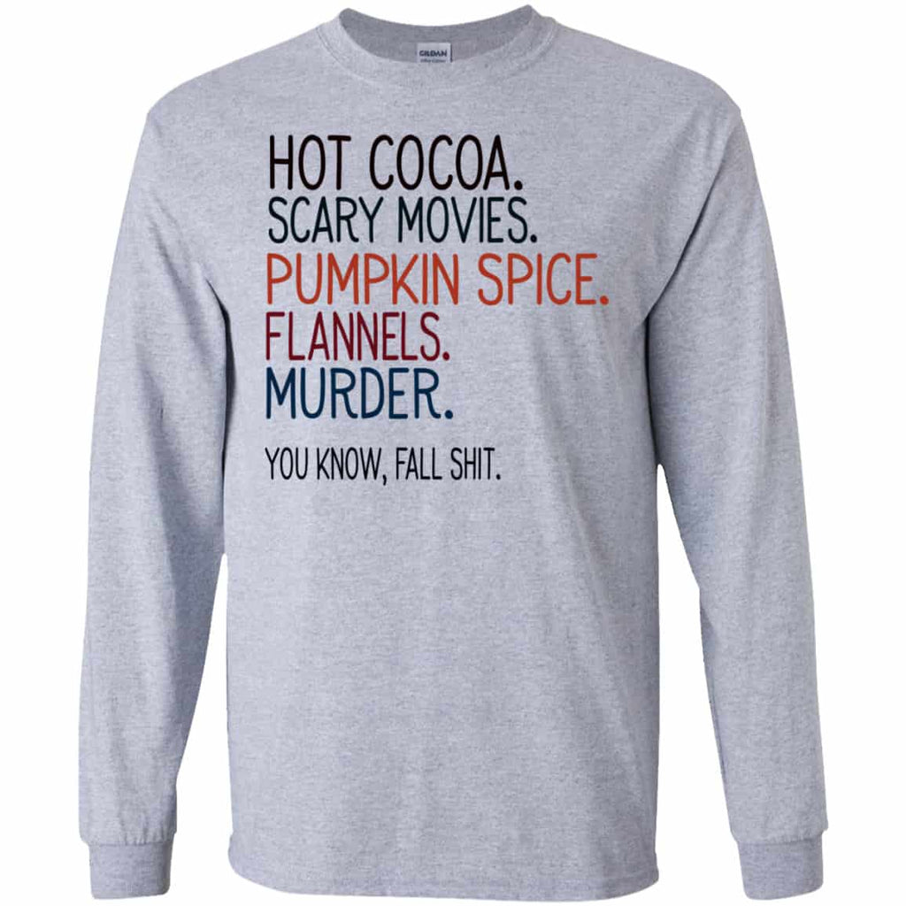 Cocoa Scary Movies Pumpkin Spice Flannels Murder You Know Fall Shit Shirt, Hoodie, Tank