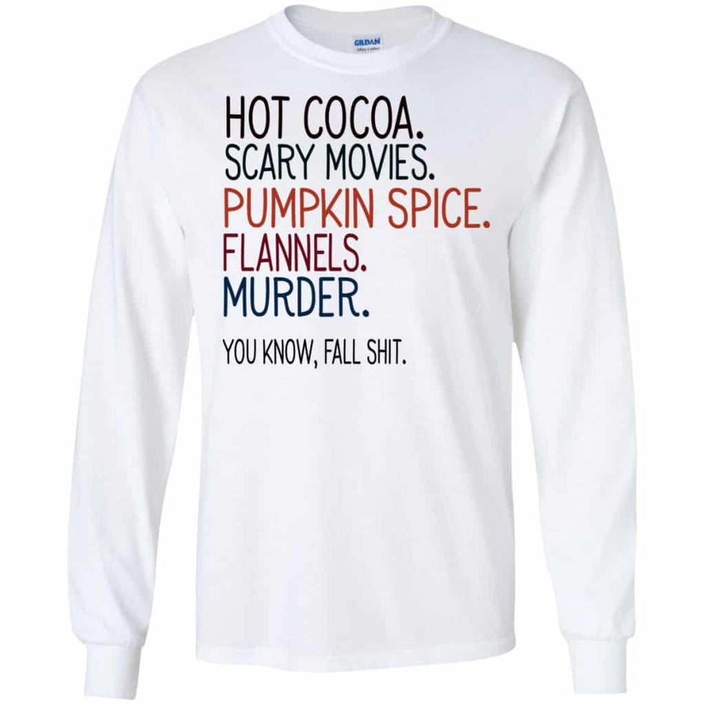 Cocoa Scary Movies Pumpkin Spice Flannels Murder You Know Fall Shit Shirt, Hoodie, Tank