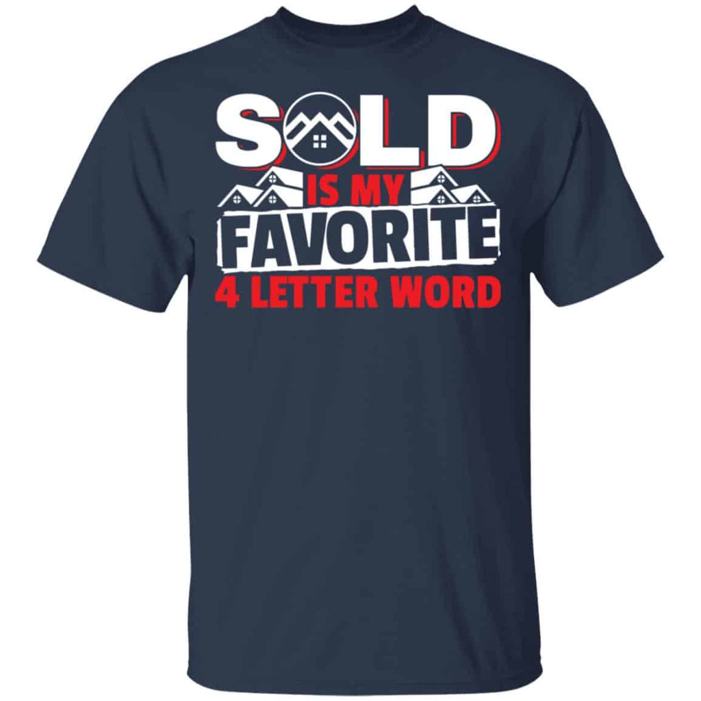 Sold Is My Favorite 4 letter Word Realtor Shirt, Hoodie, Tank