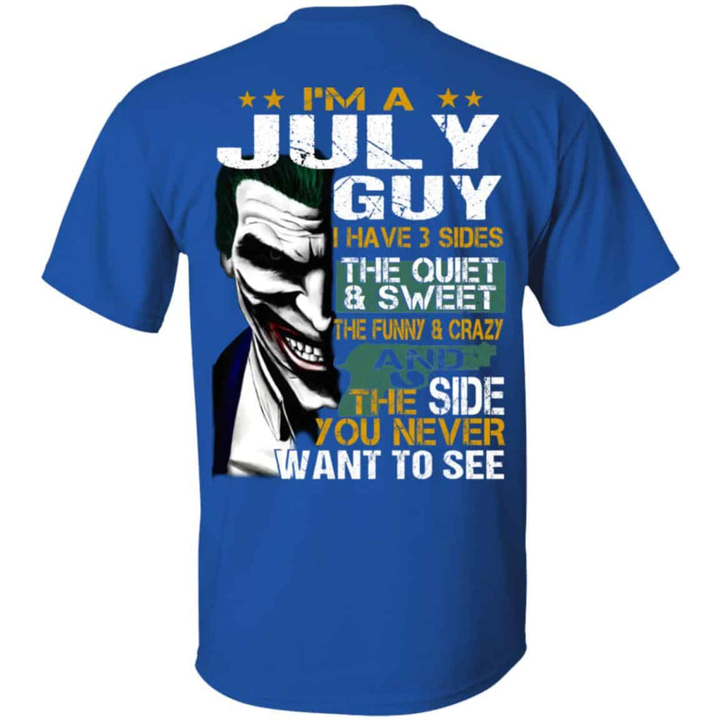 Joker July Guy Have 3 Sides The Quiet And Sweet Shirt, Hoodie, Tank