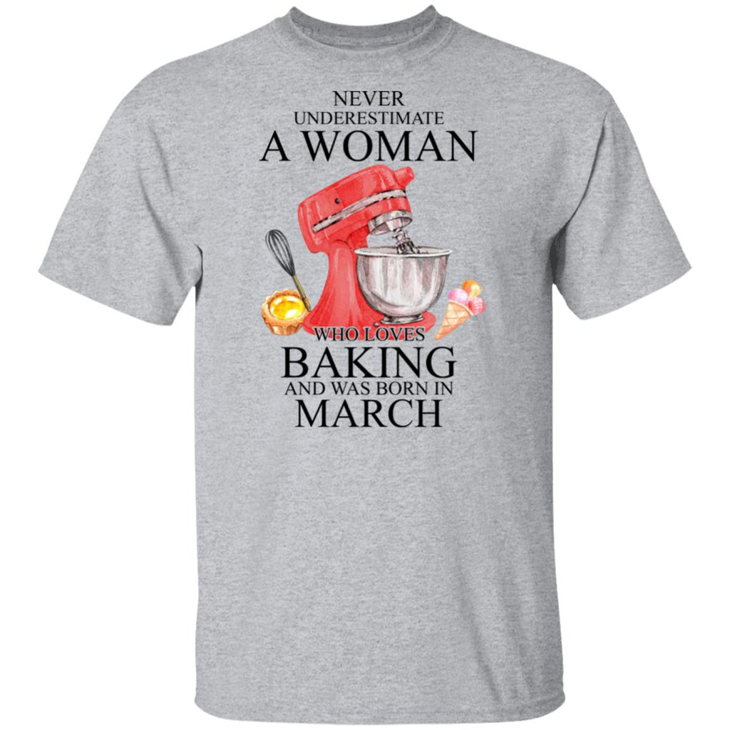 A Woman Who Loves Baking And Was Born In March Shirt, Hoodie, Tank