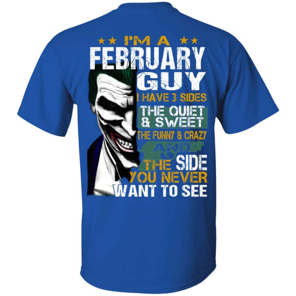 Joker February Guy Have 3 Sides The Quiet And Sweet Shirt, Hoodie, Tank