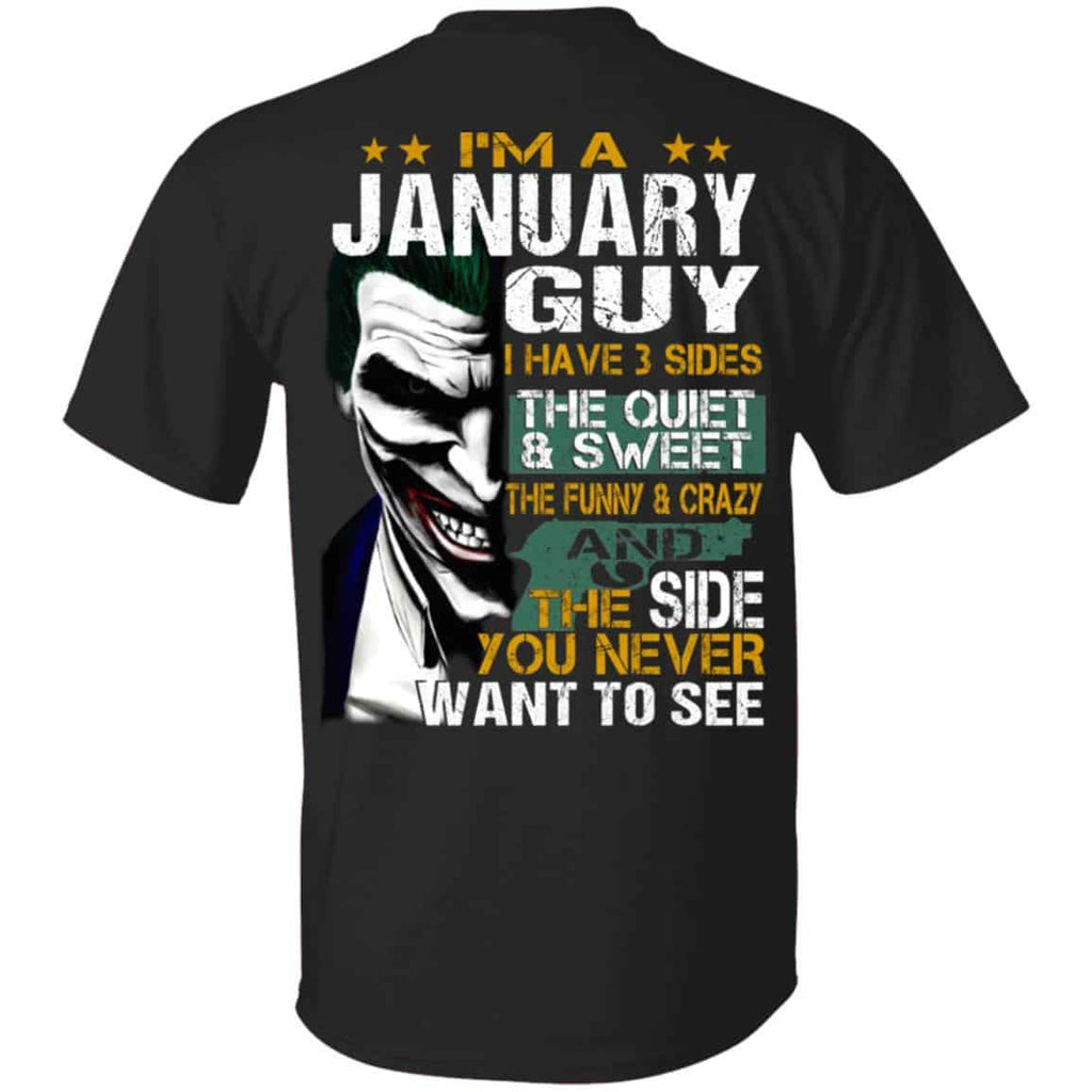 Joker January Guy Have 3 Sides The Quiet And Sweet Shirt, Hoodie, Tank