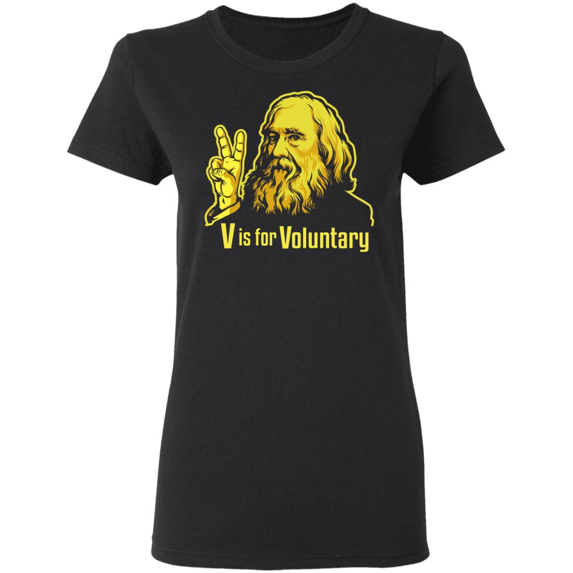 V Is For Voluntary Lysander Spooner Shirt, Hoodie, Tank