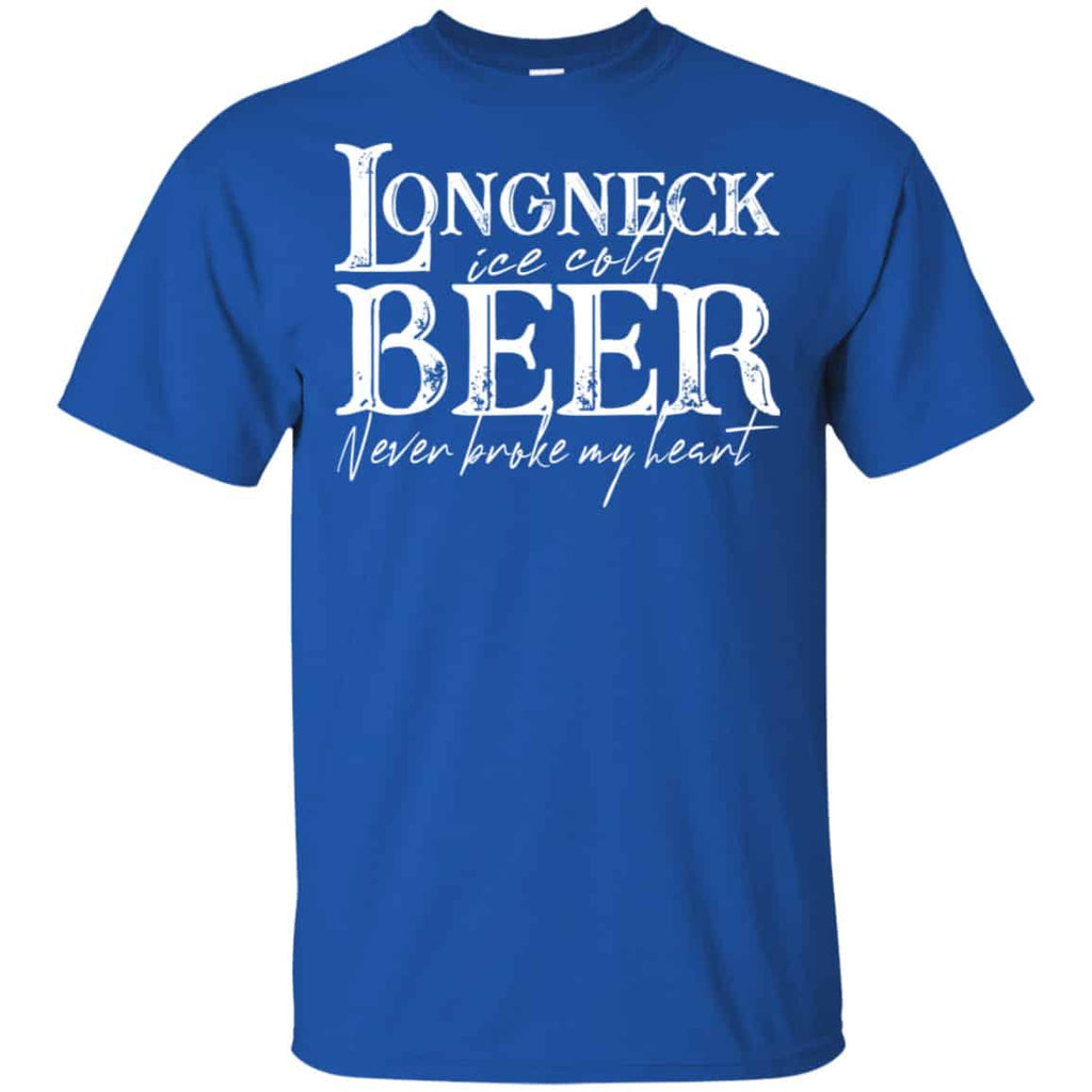 Longneck Ice Cold Beer Never Broke My Heart Shirt, Hoodie, Tank