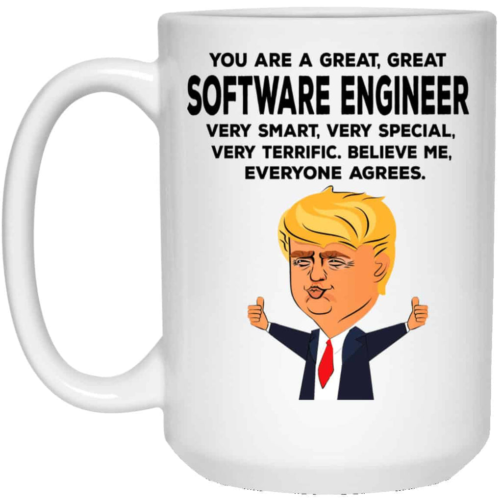 You Are A Great Software Engineer Funny Donald Trump Mug