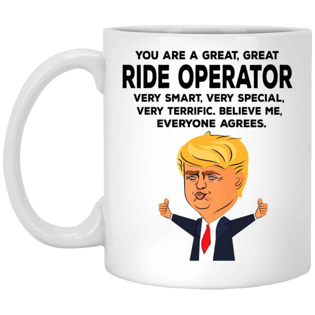You Are A Great Ride Operator Funny Donald Trump Mug