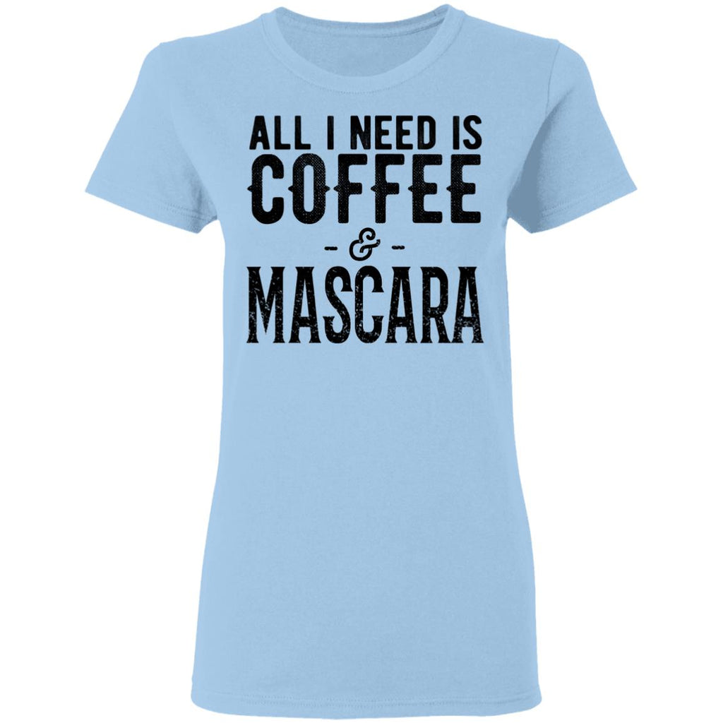 All I Need Is Coffee And Mascara Shirt, Hoodie, Tank