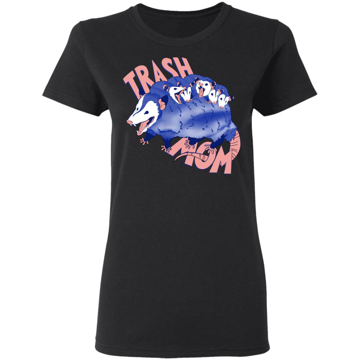 Trash Mom Shirt, Hoodie, Tank