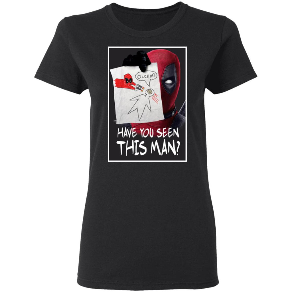 Have You Seen This Man Deadpool Shirt, Hoodie, Tank