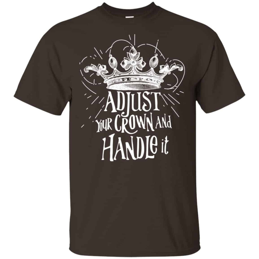 Adjust Your Crown And Handle It Shirt, Hoodie, Tank