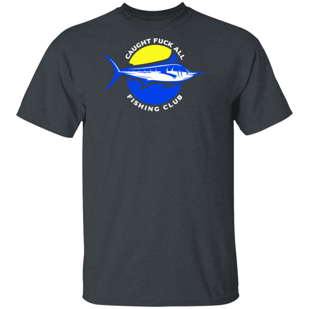 Caught Fuck All Fishing Club Shirt, Hoodie, Tank