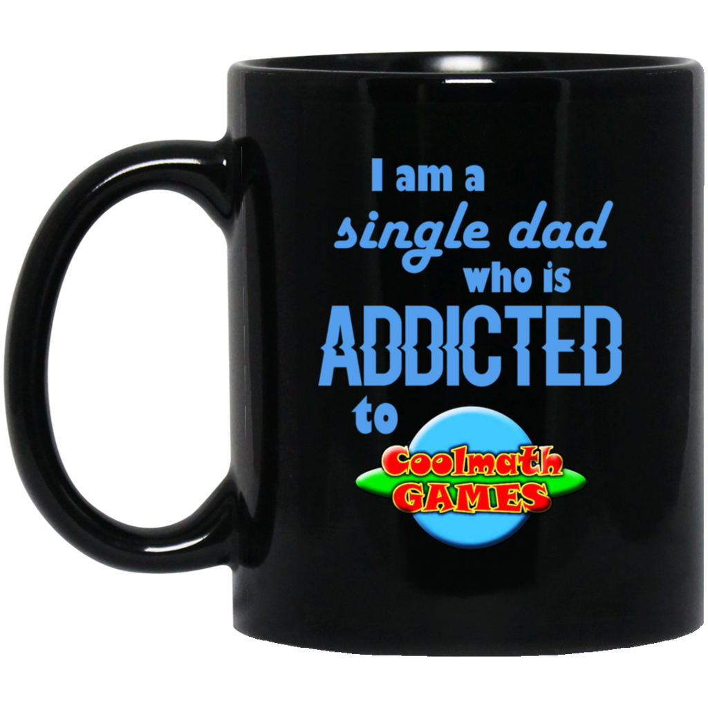 I Am Single Dad Who Is Addicted To Coolmath Games Mug