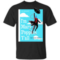 Yondu I’m Mary Poppins Y’all Shirt, Hoodie, Tank