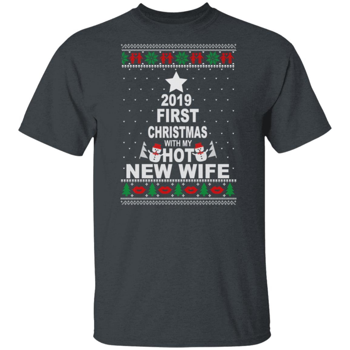 2019 First Christmas With My Hot New Wife Shirt, Hoodie, Tank
