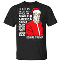 Donald Trump It Keeps The Left Busy While I’m Make America Great Christmas Shirt, Hoodie, Tank