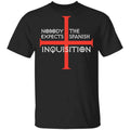 Nobody Expects The Spanish Inquisition Shirt, Hoodie, Tank