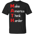 Make America Think Harder Shirt, Hoodie, Tank