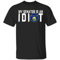 My Senator Is An Idiot Montana Shirt, Hoodie, Tank