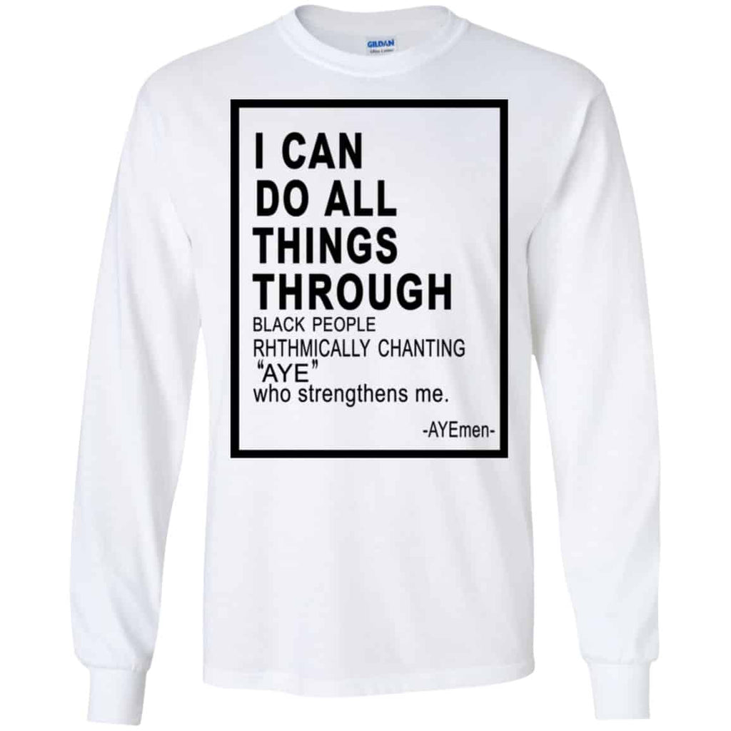 I Can Do All Things Through Ayemen Shirt, Hoodie, Tank