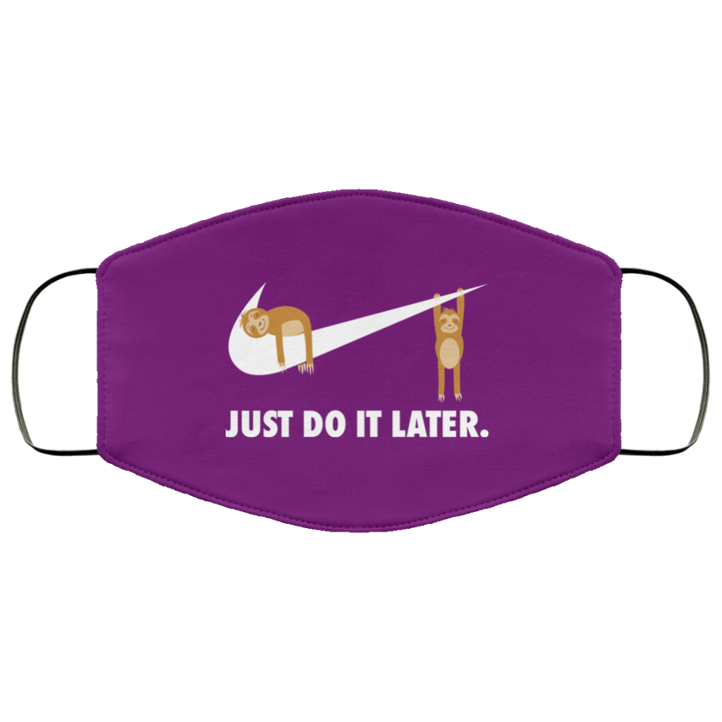 Sloth Just Do It Later Face Mask