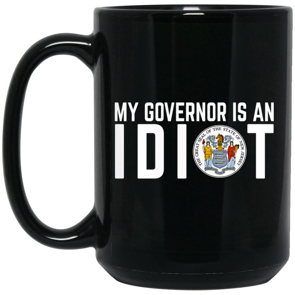 My Governor Is An Idiot New Jersey Seal 11 oz Mug
