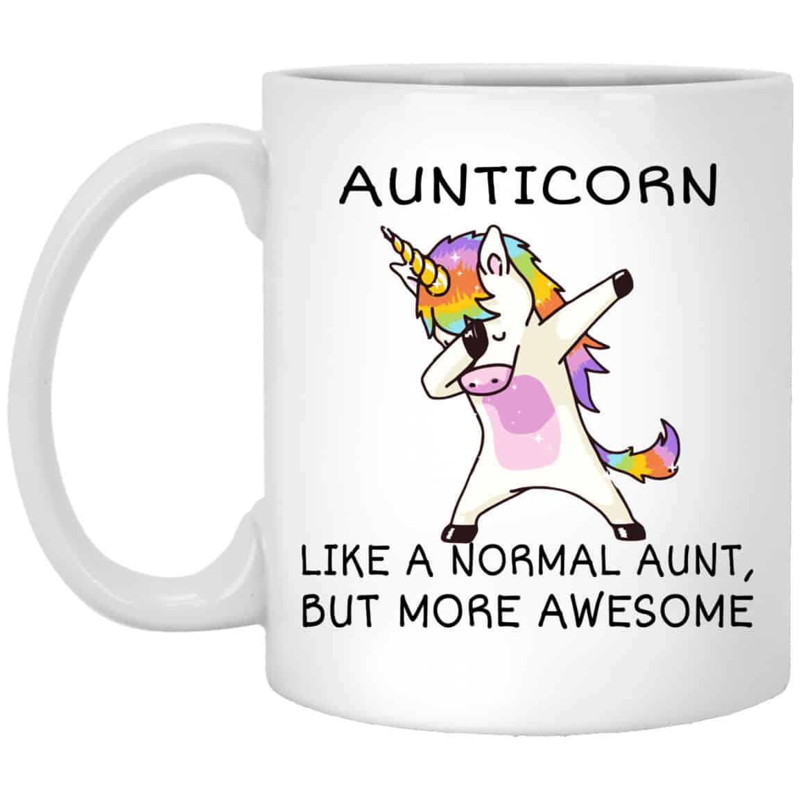 Aunticorn Like A Normal Aunt But More Awesome Mug
