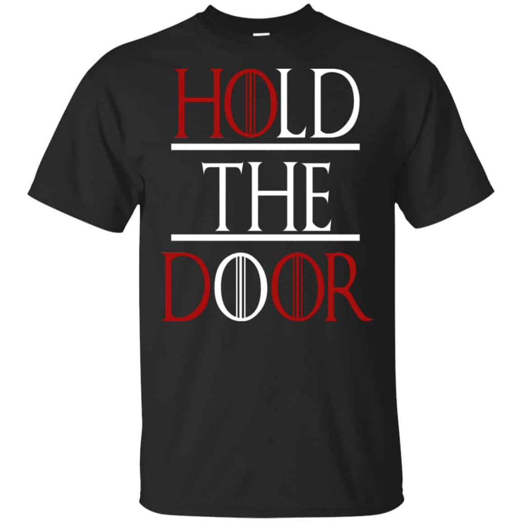 Hold The Door Game Of Thrones Shirt, Hoodie, Tank
