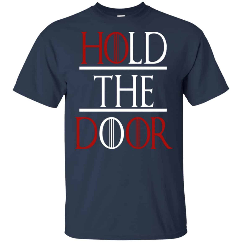 Hold The Door Game Of Thrones Shirt, Hoodie, Tank