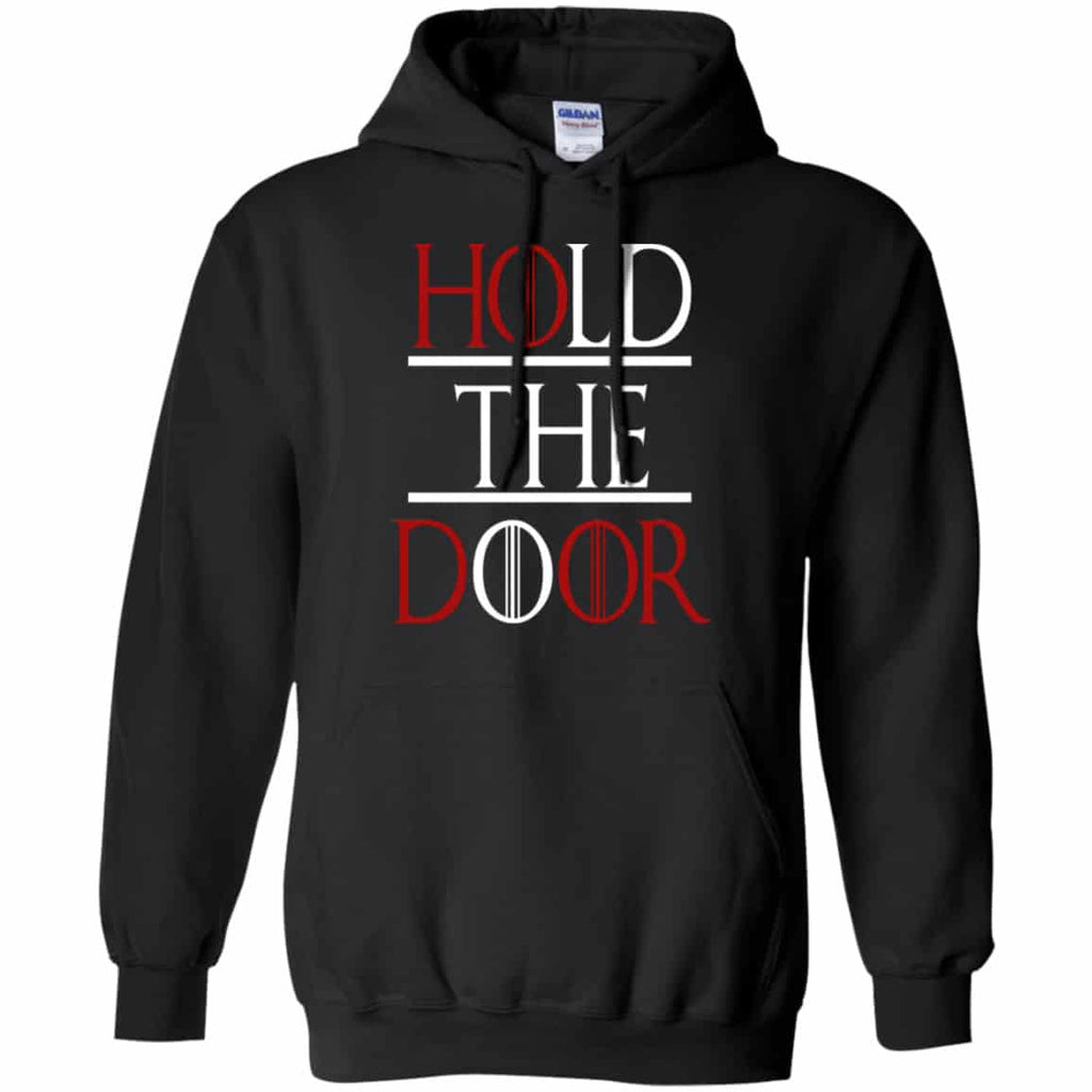 Hold The Door Game Of Thrones Shirt, Hoodie, Tank