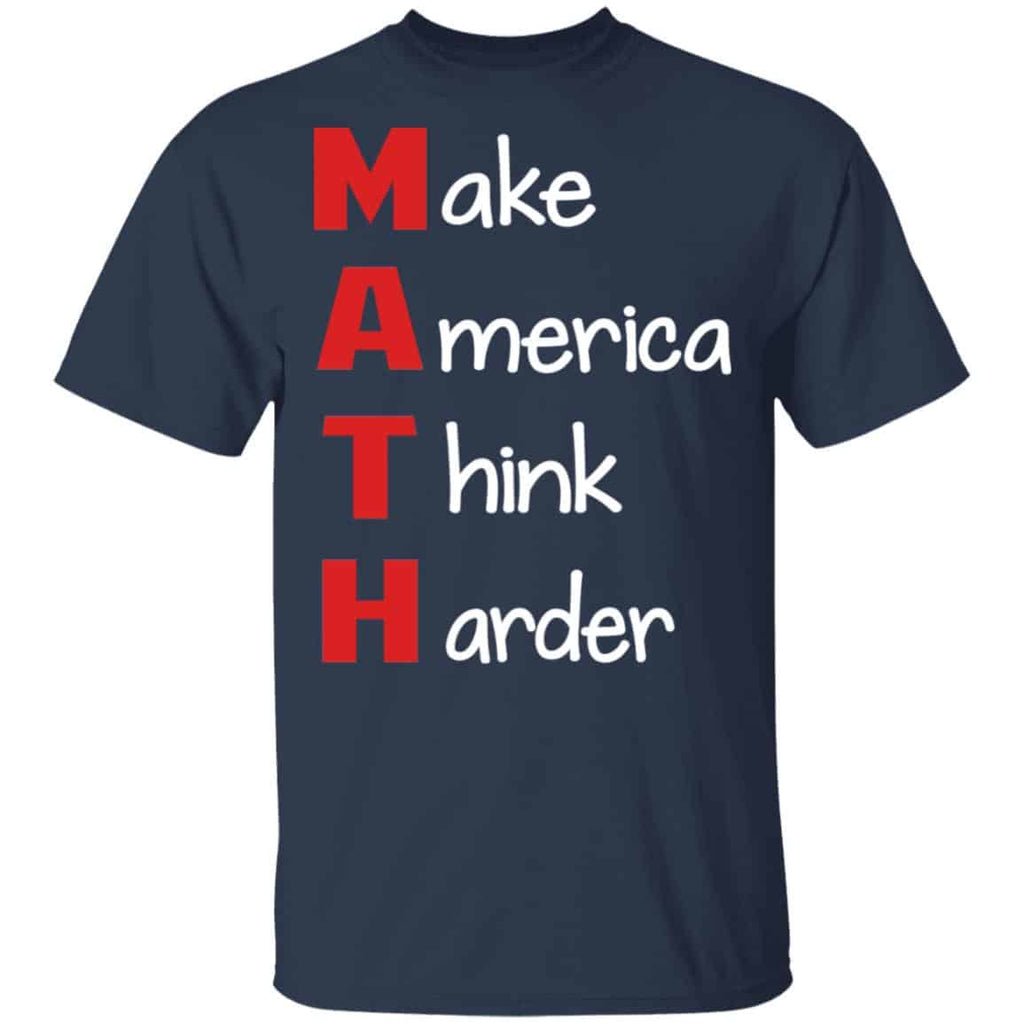 Make America Think Harder Shirt, Hoodie, Tank