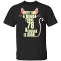 Every Time A Woman Turns 78 A Cougar Is Born Birthday Shirt, Hoodie, Tank