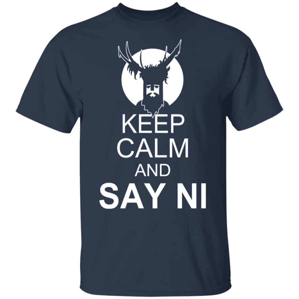 Keep Calm And Say Ni Shirt, Hoodie, Tank