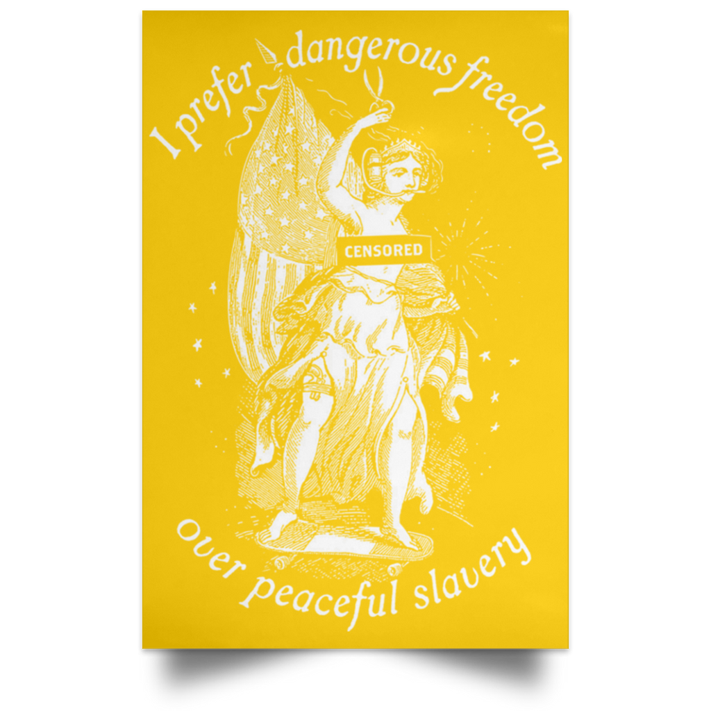 I Prefer Dangerous Freedom Thomas Jefferson Poster