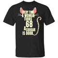 Every Time A Woman Turns 68 A Cougar Is Born Birthday Shirt, Hoodie, Tank