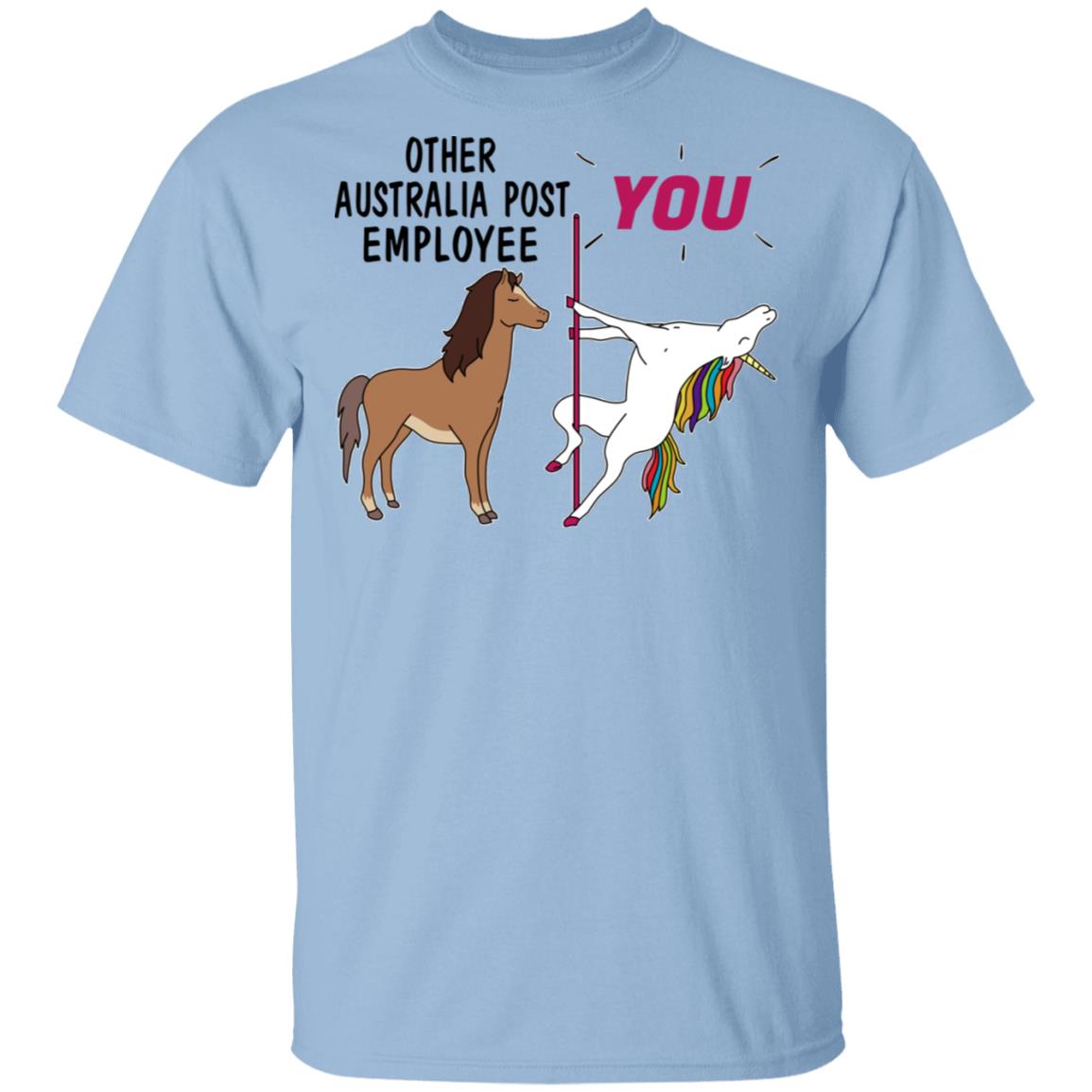 Other Australia Post Employee You Unicorn Funny Shirt, Hoodie, Tank