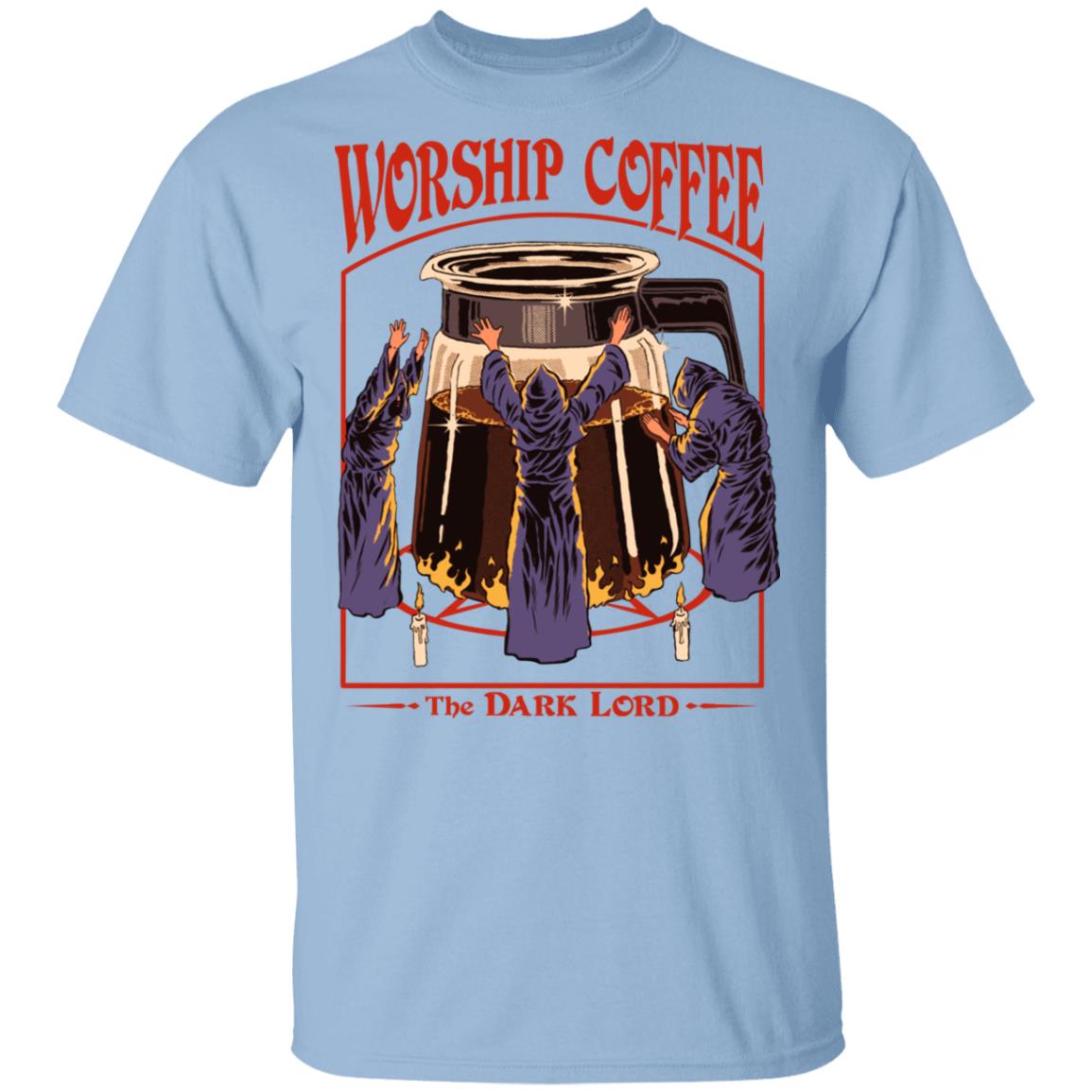 Worship Coffee The Dark Lord Shirt, Hoodie, Tank