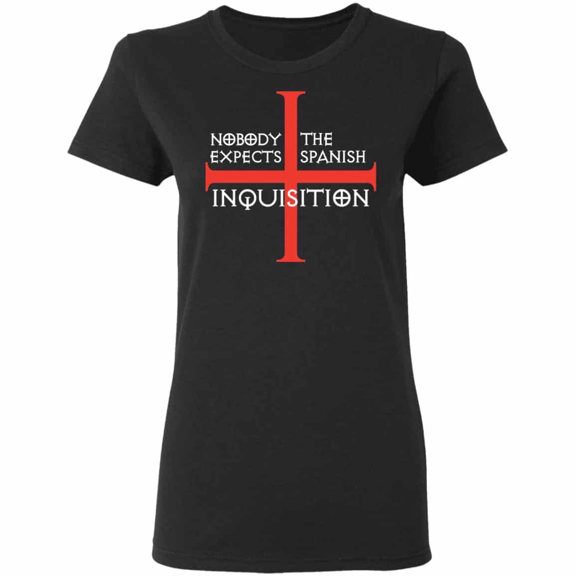 Nobody Expects The Spanish Inquisition Shirt, Hoodie, Tank